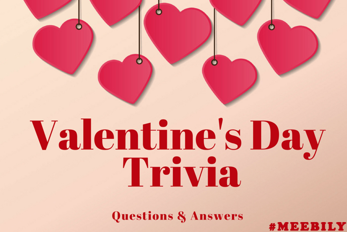 VALENTINE'S DAY TRIVIA QUESTIONS AND ANSWERS