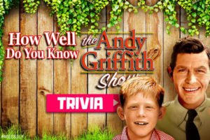 40+ Andy Griffith Trivia Questions &amp; Answers - Meebily