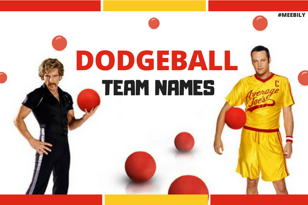140+ Fantastic Dodgeball Team Names - Meebily