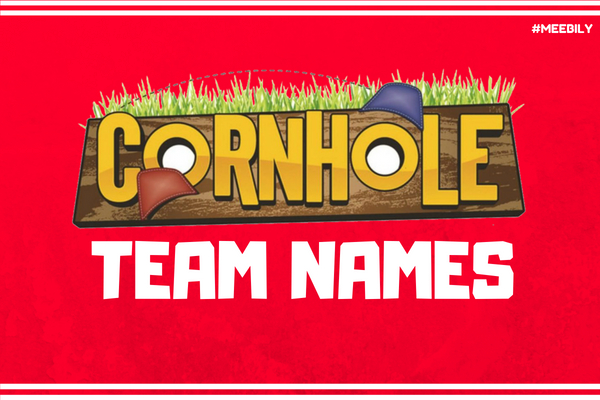 150+ Terrific Cornhole Team Names - Meebily