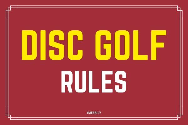 Disc Golf Rules How to Play Disc Golf Game